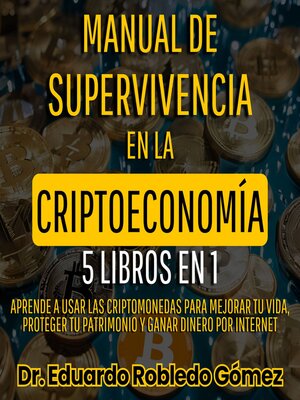 cover image of Manual de Supervivencia en la Criptoeconomía 5 Libros en 1